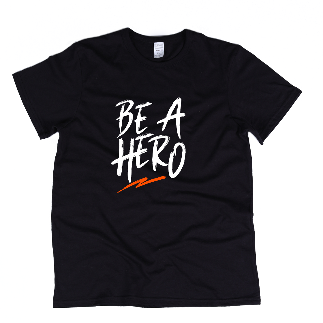 Be A Hero T-Shirt