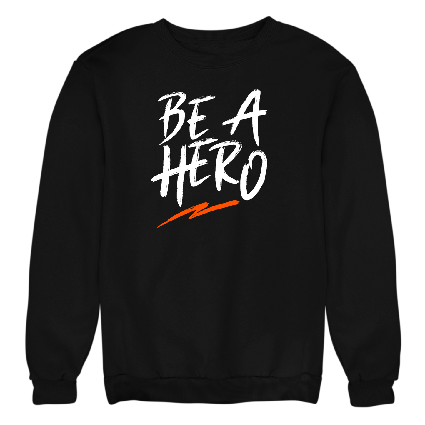 Be A Hero Crewneck Sweatshirt